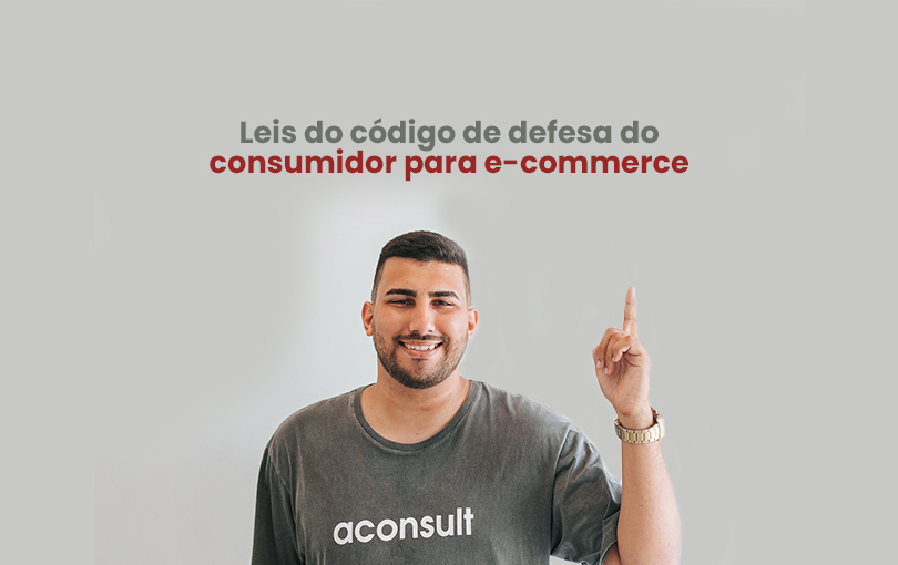 No momento, você está visualizando Leis do código de defesa do consumidor para e-commerce